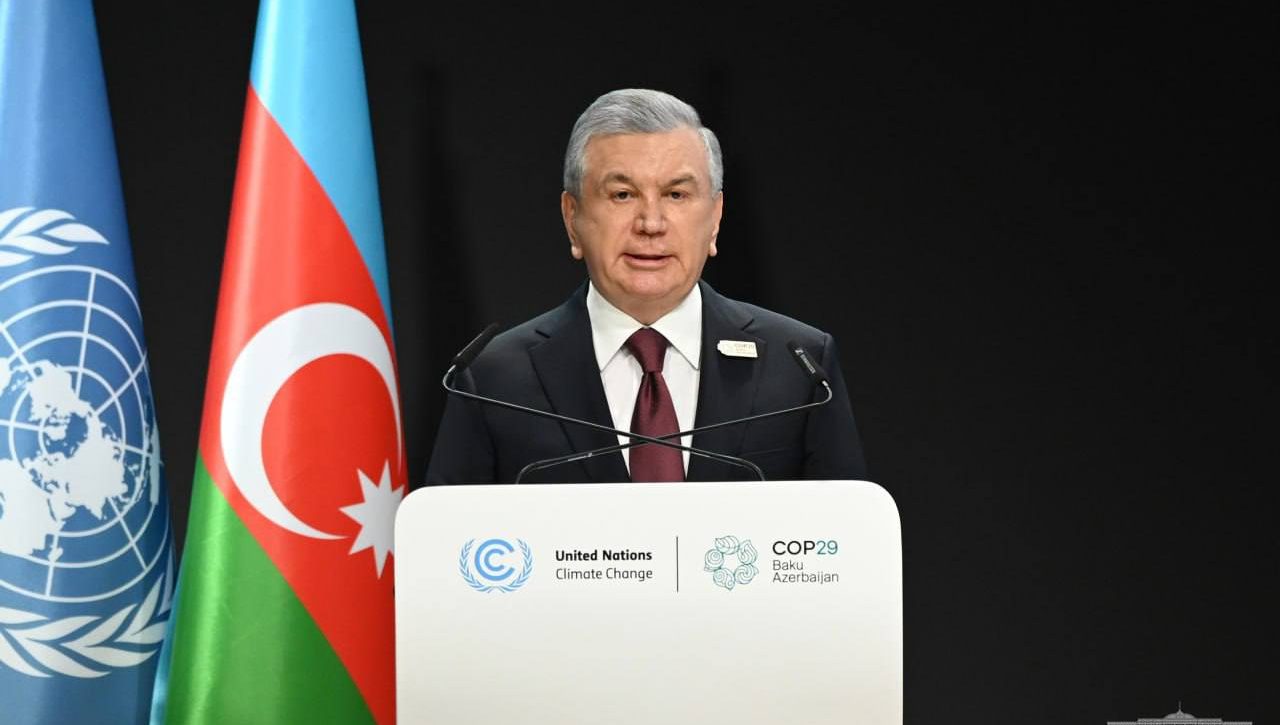 Address by the President of the Republic of Uzbekistan Shavkat Mirziyoyev at the UN Climate Change Conference (COP29)
