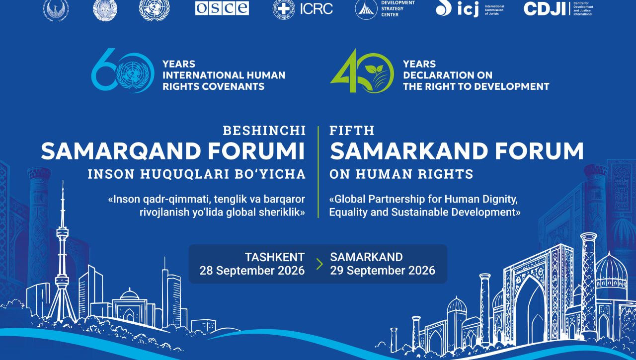 Inson huquqlari bo‘yicha V Samarqand forumiga qizg‘in tayyorgarlik ko‘rilmoqda