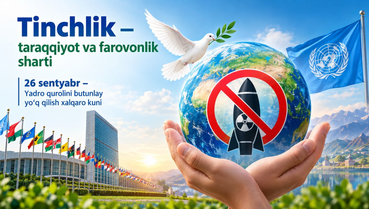 Tinchlik –  taraqqiyot va farovonlik sharti