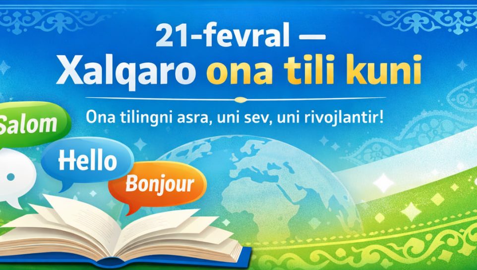 Тиллар – жаҳон маданиятининг олий ютуғи