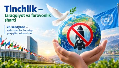 Tinchlik –  taraqqiyot va farovonlik sharti