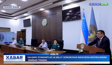 Халқаро стандартлар ва миллий қонунчилик мавзусига бағишланган семинар-тренинг